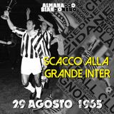 29 agosto 1965 - Scacco alla Grande Inter