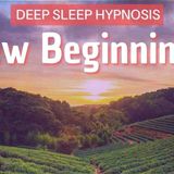 Evolve and Expand into New Beginnings Deep Sleep Hypnosis _ Mindful Movement