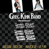Greg Kihn And Dream Police March 10 At The Arcada Theater