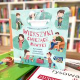 Wierszyki ćwiczące nawyki. Książki dla dzieci 2-5 lat