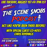 The Scene Snobs Podcast - Act Like You've Been There Before!