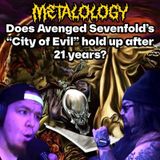 Does Avenged Sevefold’s City of Evil hold up after 21 years?
