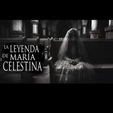 POSEÍDO POR UNA BRUJA (LA LEYENDA DE MARÍA CELESTINA)