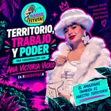 Territorio, Trabajo $3xUal y poder trans | Ana Victoria Vicko