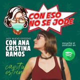 EP 07 - "Feliz 420, con Ana La Pelota Humana"