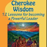 Cynthia M. Ruiz: CHEROKEE WISDOM