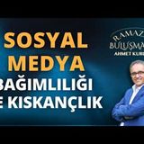 Eşler Arası Sosyal Medya Bağımlılığı ve Kıskançlık!   AHMET KURUCAN