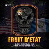 2. Sam the Banana Man and the United Fruit Company