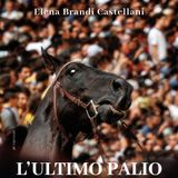 Elena Brandi Castellani "L'ultimo palio"