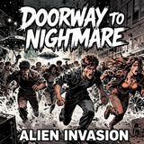 Have They Arrived? "Alien Invasion" Mini Marathon (Cosmic Terror)