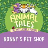 Bobby's Pet Shop