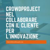 CrowdProject nel collaborare con il cliente per l'innovazione
