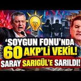 SOYGUN FONUNDA 60 AKP'Lİ VEKİL - SARAY SARIGÜL'E SARILDI