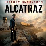 The Brutal Reality of Life at Alcatraz Federal Penitentiary