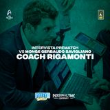 Coach Rigamonti pre Savigliano-Personal Time