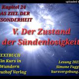 TEXTBUCH K25 V Der Zustand der Sündenlosigkeit Ein Kurs in Wundern Lesung 2023 Simone Fugger