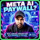 META AI PAYWALL?