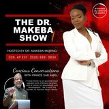 THE DR. MAKEBA SHOW, HOSTED BY DR. MAKEBA MORING - MAY 24