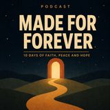 Day 10 — Live with Eternity in Your Heart