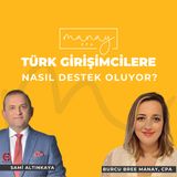 Manay CPA Türk Girişimcilere Nasıl Destek Oluyor?