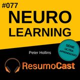 T2#077 Neuro-Learning | Peter Hollins