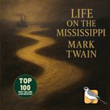 Life on the Mississippi - Full Audiobook (Mark Twain) | Part 2 of 2