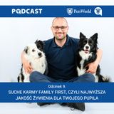 9. Odkryj suche karmy marki Family First Polska - rozmowa z psim behawiorystą Krzysztofem Marasiem