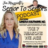 Senior To Seniors with Dr. Sandra Kaufann - The 7 Tenants Of Aging