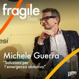 Michele Guerra "Soluzioni per l’emergenza abitativa"