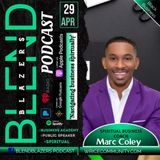Mixing Business and Spiritual successfully w/ Coach Marc Coley