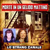 MORTE IN UN GELIDO MATTINO - Yvonne Menke (Lo Strano Canale Podcast)