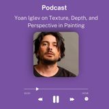 Yoan Iglev on Texture, Depth, and Perspective in Painting