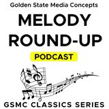 GSMC Classics: Melody Round-Up Episode 58: Dixie Cannonball