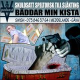 SKULDSATT SPELTORSK TILL SLÄKTING BÄDDAR MIN KISTA