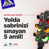 Yollarda sürücüləri narahat edən məqamlar - Tıxac və qayda pozuntuları  I Qaydaları pozma