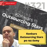 #321 Konkurs Outsourcing Stars po raz ósmy