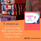 038 - Invitada: Caro Mejía. Una madre, periodista y autora que comparte su trayectoria bilingue y bicultural.