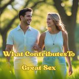 What Is Great Sex