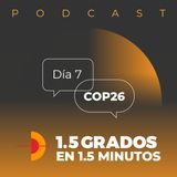 En 1.5 minutos Día 7 de la COP26