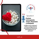 8. ¿Qué es un paciente anticoagulado? Riesgos, diagnóstico y tratamiento