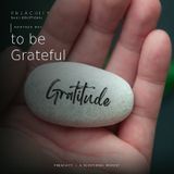ANOTHER DAY TO BE GRATEFUL (Episode 831 - Preachify Daily Devotional)