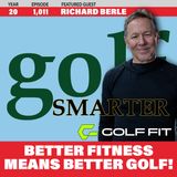 Better Fitness Means Better Golf For Your Game! with GolfFit App RichardBerle