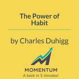 The power of habit: The simple loop that controls your life (Charles Duhigg)