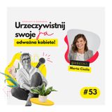 JA.Kobieta#53_O kobiecym ADHD. Rozmowa z Martą Cieślą.