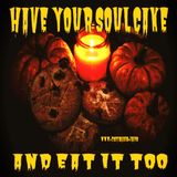 Have Your Soul Cake & Eat it Too (10/15/25)