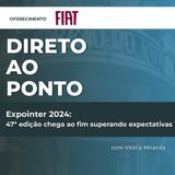 Expointer 2024: 47ª edição chega ao fim superando expectativas