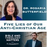 BTM 105: Five Lies of our Anti Christian Age: Part 2