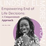 Empowering End-of-Life Decisions: A Compassionate Approach | Alua Arthur