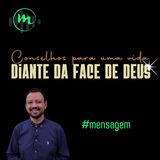 CONSELHOS PARA UMA VIDA DIANTE DA FACE DE DEUS (2Tm 4.1-8) - Rev. Rodrigo Leitão