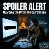 Spoiler Alert - The Grief of Knowing Too Soon
